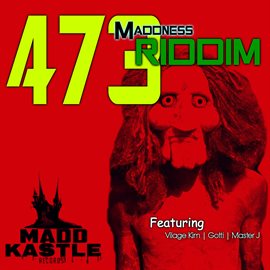Imagen de portada para 473 Maddness Riddim