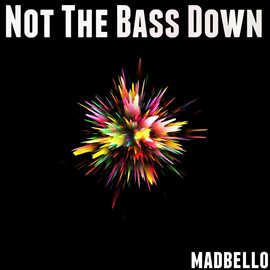 Cover image for Not the Bass Down