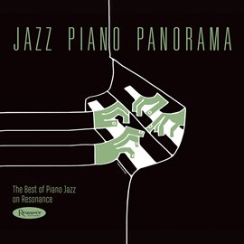 Imagen de portada para Jazz Piano Panorama: The Best of Piano Jazz on Resonance