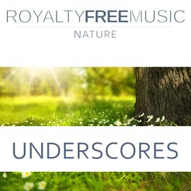 Imagen de portada para Underscores: Royalty Free Music (Nature)