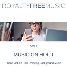 Imagen de portada para Music on Hold (MOH): Royalty Free Music, Vol. 1