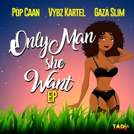 Cover image for Only Man She Want