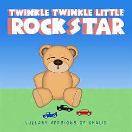 Cover image for Lullaby Versions of Khalid