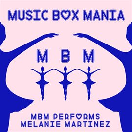 Cover image for MBM Performs Melanie Martinez