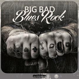 Imagen de portada para Big Bad Blues Rock