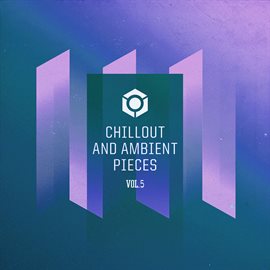 Cover image for Chillout & Ambient Pieces, Vol. 5