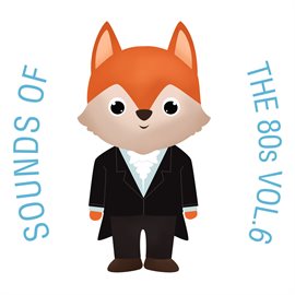 Cover image for Sounds of the 80s, Vol. 6