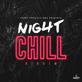 Cover image for Night Chill Riddim