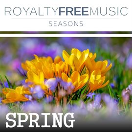 Cover image for Royalty Free Music: Seasons (Spring)