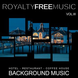 Imagen de portada para Background Music: Hotel, Restaurant and Coffee House, Vol. 3