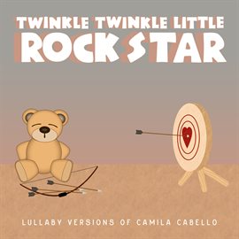 Cover image for Lullaby Versions of Camila Cabello