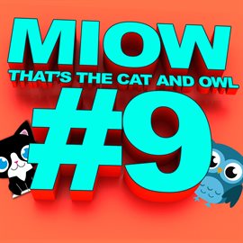Cover image for MIOW - That's The Cat and Owl, Vol. 9