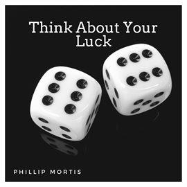 Cover image for Think About Your Luck
