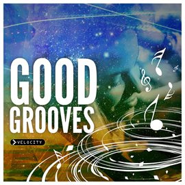 Cover image for Good Grooves