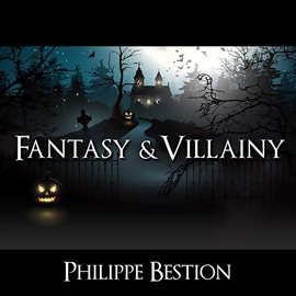 Cover image for Fantasy and Villainy