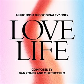 Imagen de portada para Love Life (Music from the Original TV Series)