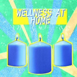 Cover image for Wellness At Home