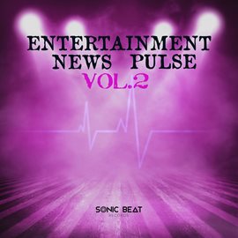 Cover image for Entertainment News Pulse, Vol. 2