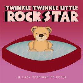 Cover image for Lullaby Versions of Kesha
