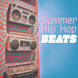 Imagen de portada para Summer Hip Hop Beats