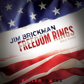 Imagen de portada para Jim Brickman - Freedom Rings: Solo Piano