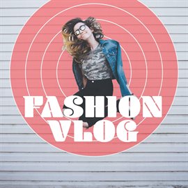 Cover image for Fashion Vlog