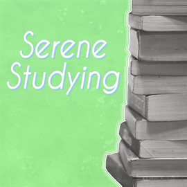 Cover image for Serene Studying