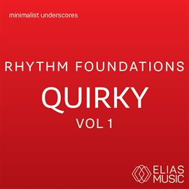 Cover image for Rhythm Foundations - Quirky, Vol. 1