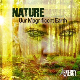 Cover image for NATURE - Our Magnificent Earth