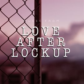 Cover image for Music From Love After Lockup