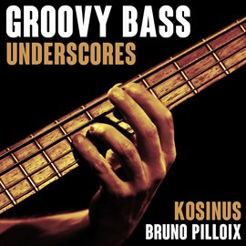 Cover image for Groovy Bass Underscores