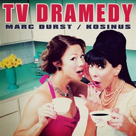 Cover image for TV Dramedy