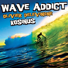 Cover image for Wave Addict