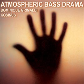 Cover image for Atmospheric Bass Drama