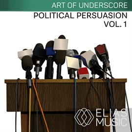 Cover image for Political Persuasion, Vol. 1