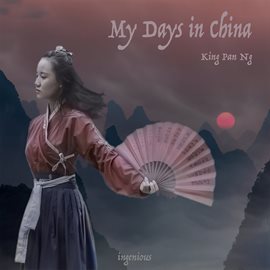 Cover image for My Days in China
