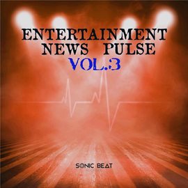 Cover image for Entertainment News Pulse, Vol. 3