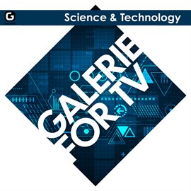 Cover image for Galerie for TV -  Science and Technology