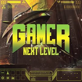 Cover image for Gamer, Next Level