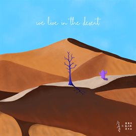 Cover image for We live in the desert