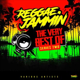 Cover image for Reggae Jammin - The Very Best of Series Two