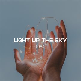 Imagen de portada para Light up the Sky