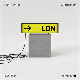 Cover image for John Digweed - Live in London Recorded at Fabric