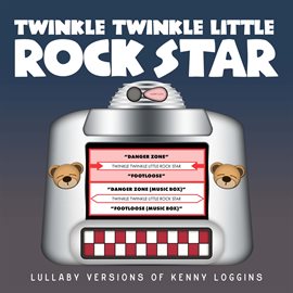 Cover image for Lullaby Versions of Kenny Loggins