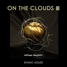 Imagen de portada para On The Clouds, 3 (Ethnic House)