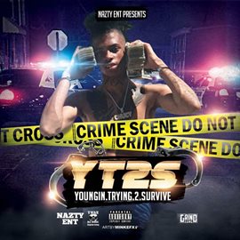 Imagen de portada para Y.T.2.S.: Youngin' Tryin' 2 Survive