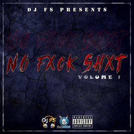 Imagen de portada para No Fxck Shxt, Vol. 1