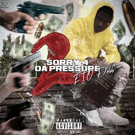 Cover image for Sorry 4 Da Pressure 2