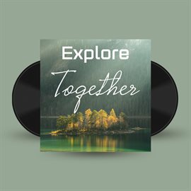 Imagen de portada para Explore Together