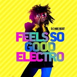 Cover image for Feels So Good Electro